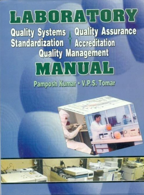 Laboratory Manual : Quality Systems Standardization, Quality Assurance Accreditation, Quality Management